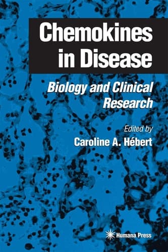 Chemokines in Disease: Biology and Clinical Research (Contemporary Immunology)