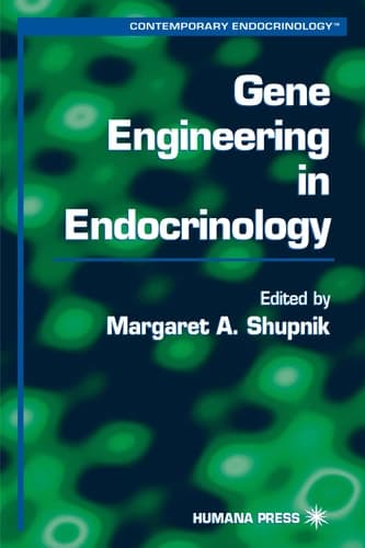 Gene Engineering in Endocrinology (Contemporary Endocrinology, 22)