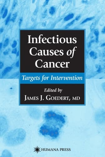 Infectious Causes of Cancer Targets for Intervention