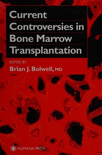 Current Controversies in Bone Marrow Transplantation (Current Clinical Oncology)