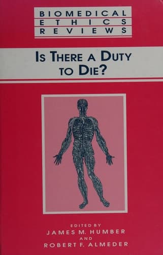 Is There a Duty to Die?