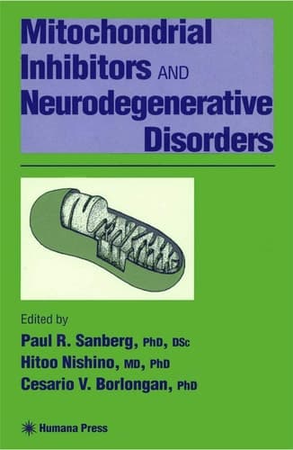 Mitochondrial Inhibitors and Neurodegenerative Disorders (Contemporary Neuroscience)