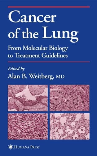 Cancer of the Lung: From Molecular Biology to Treatment Guidelines (Current Clinical Oncology)