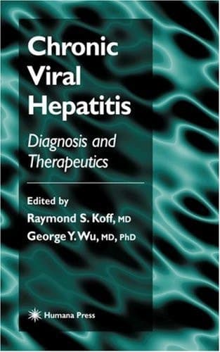 Chronic Viral Hepatitis: Diagnosis and Therapeutics (Clinical Gastroenterology)