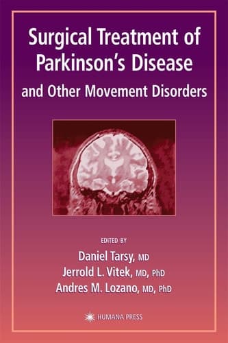 Surgical Treatment of Parkinson’s Disease and Other Movement Disorders (Current Clinical Neurology)