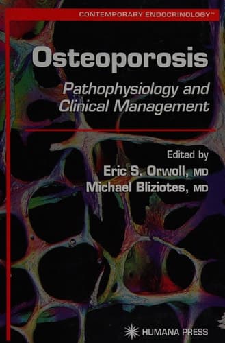 Osteoporosis Pathophysiology and Clinical Management