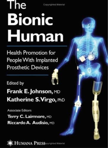 The Bionic Human Health Promotion for People with Implanted Prosthetic Devices