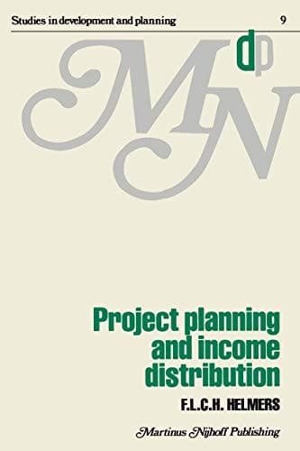 Project planning and income distribution (Studies in Development and Planning)