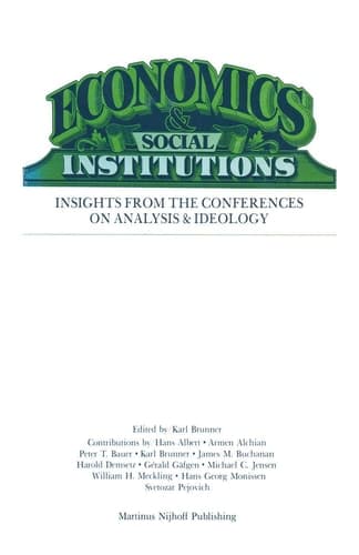 Economics Social Institutions: Insights from the Conferences on Analysis & Ideology (Rochester Studies in Managerial Economics and Policy)