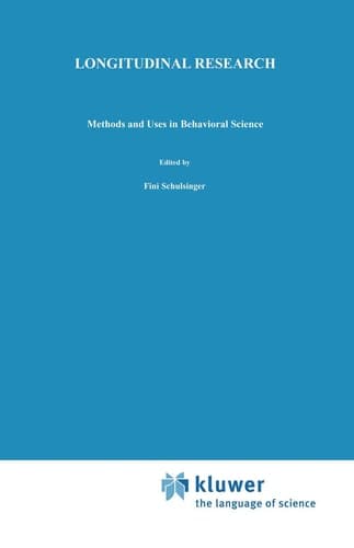Longitudinal Research: Methods and Uses in Behavioral Science (Longitudinal Research in the Behavioral, Social and Medical Studies, 1)