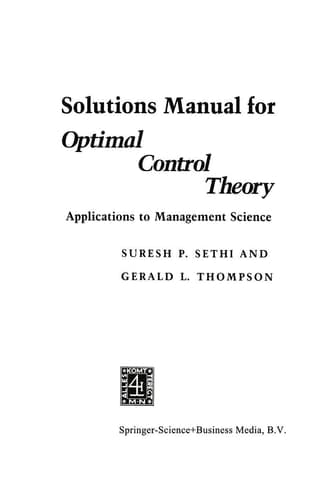 Solutions Manual for Optimal Control Theory: Applications to Management Science (International Series in Management Science/Operations Resear)
