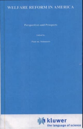 Welfare Reform in America Perspectives and Prospects
