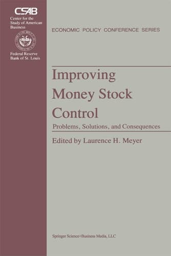 Improving Money Stock Control Problems, Solutions, and Consequences