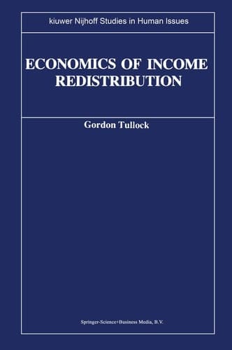 Economics of Income Redistribution (Kluwer-Nijhoff Studies in Human Issues)
