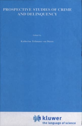Prospective Studies of Crime and Delinquency