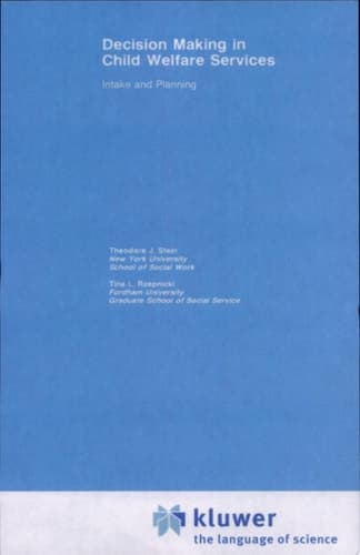 Decision Making in Child Welfare Services Intake and Planning