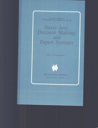 Fuzzy Sets, Decision Making, and Expert Systems