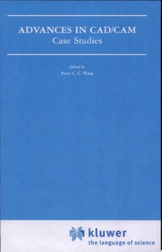 Advances in CAD/CAM Case Studies
