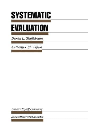 Systematic Evaluation A Self-Instructional Guide to Theory and Practice