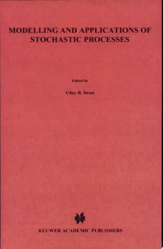 Modelling and Application of Stochastic Processes
