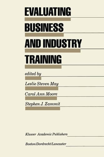 Evaluating Business and Industry Training (Evaluation in Education and Human Services)