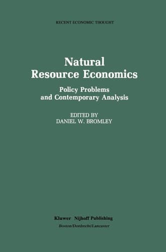 Natural Resource Economics: Policy Problems and Contemporary Analysis (Recent Economic Thought)