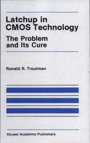 Latchup in CMOS Technology The Problem and Its Cure
