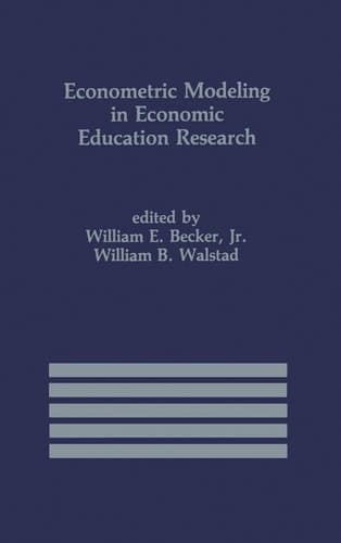 Econometric Modeling in Economic Education Research (International Series in Economic Modelling, 2)