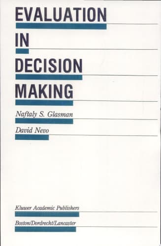 Evaluation in Decision Making The Case of School Administration