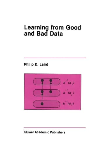 Learning from Good and Bad Data (The Springer International Series in Engineering and Computer Science, 47)