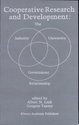 Cooperative Research and Development: The Industry—University—Government Relationship