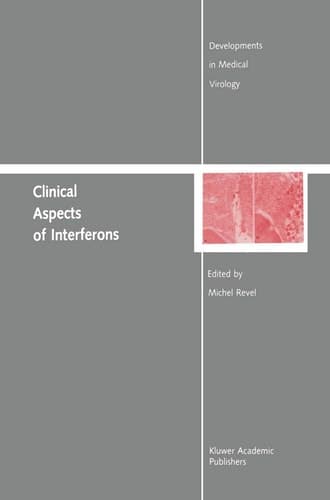 Clinical Aspects of Interferons (Developments in Medical Virology, 4)
