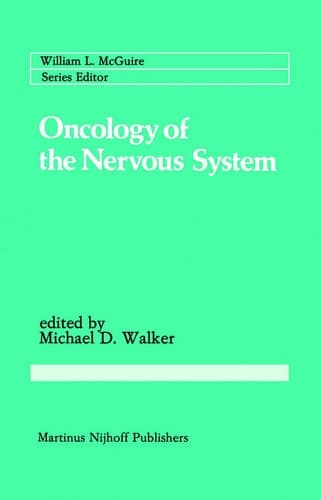 Oncology of the Nervous System (Cancer Treatment and Research, 12)