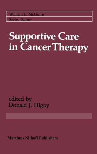 Supportive Care in Cancer Therapy (Cancer Treatment and Research, 13)