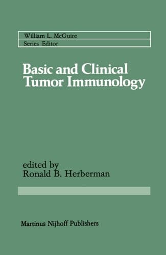 Basic and Clinical Tumor Immunology (Cancer Treatment and Research, 14)