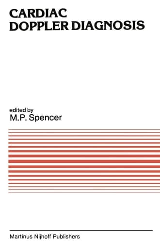 Cardiac Doppler Diagnosis (Developments in Cardiovascular Medicine, 29)