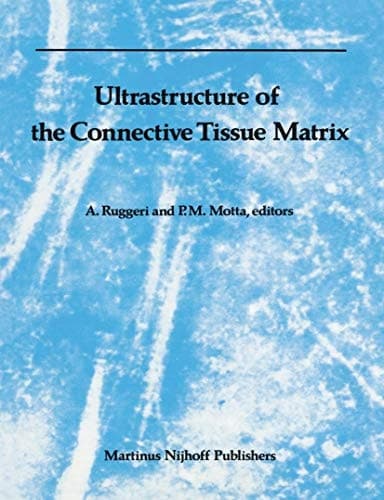 Ultrastructure of the Connective Tissue Matrix (Electron Microscopy in Biology and Medicine)