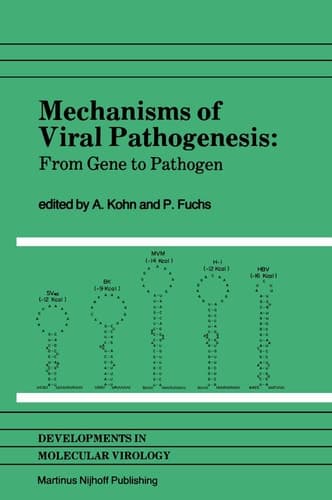 Mechanisms of Viral Pathogenesis: From Gene to Pathogen Proceedings of 28th OHOLO Conference, held at Zichron Ya’acov, Israel, March 20–23, 1983 (Developments in Molecular Virology, 3)