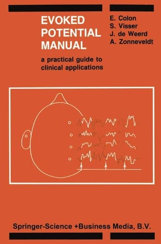 Evoked Potential Manual: A Practical Guide to Clinical Applications