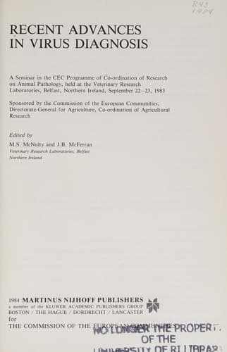 Recent Advances in Virus Diagnosis A Seminar in the CEC Programme of Co-ordination of Research on Animal Pathology, held at the Veterinary Research Laboratories, Belfast, Northern Ireland, September 22–23, 1983