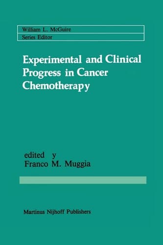 Experimental and Clinical Progress in Cancer Chemotherapy (Cancer Treatment and Research, 24)
