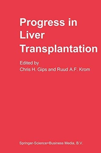 Progress in Liver Transplantation (Developments in Gastroenterology)