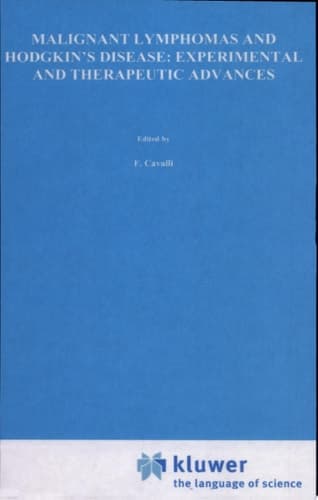 Malignant Lymphomas and Hodgkin’s Disease: Experimental and Therapeutic Advances Proceedings of the Second International Conference on Malignant Lymphomas, Lugano, Switzerland, June 13 – 16, 1984