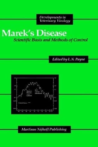 Marek's Disease Scientific Basis and Methods of Control