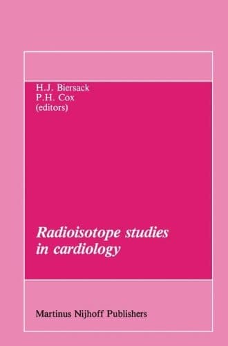 Radioisotope studies in cardiology (Developments in Nuclear Medicine)