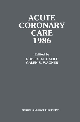 Acute Coronary Care 1986 (Acute Coronary Care Updates, 1)