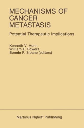 Mechanisms of Cancer Metastasis: Potential Therapeutic Implications (Developments in Oncology, 40)