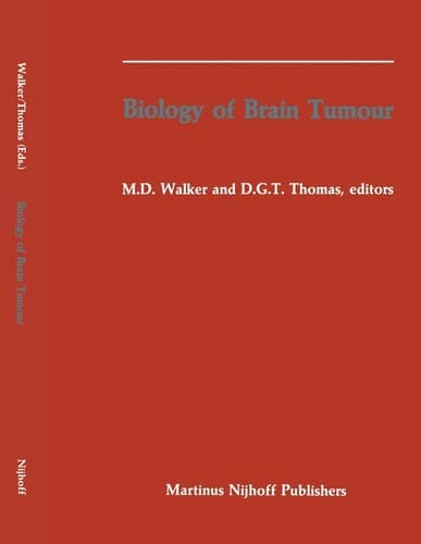 Biology of Brain Tumour Proceedings of the Second International Symposium on Biology of Brain Tumour (London, October 24–26, 1984)