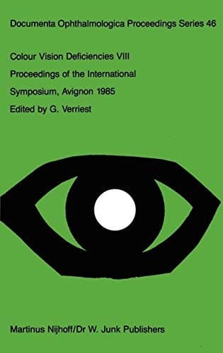 Colour Vision Deficiencies VIII (Documenta Ophthalmologica Proceedings Series, 46)