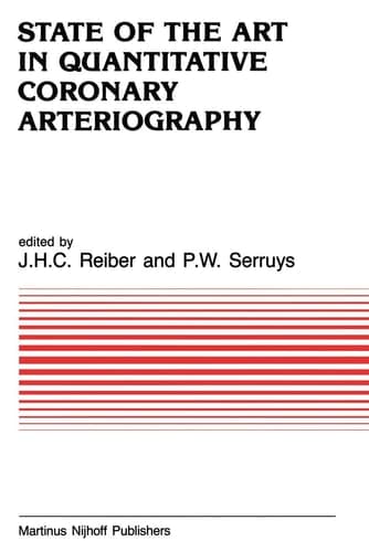 State of the Art in Quantitative Coronary Arteriography (Developments in Cardiovascular Medicine, 53)